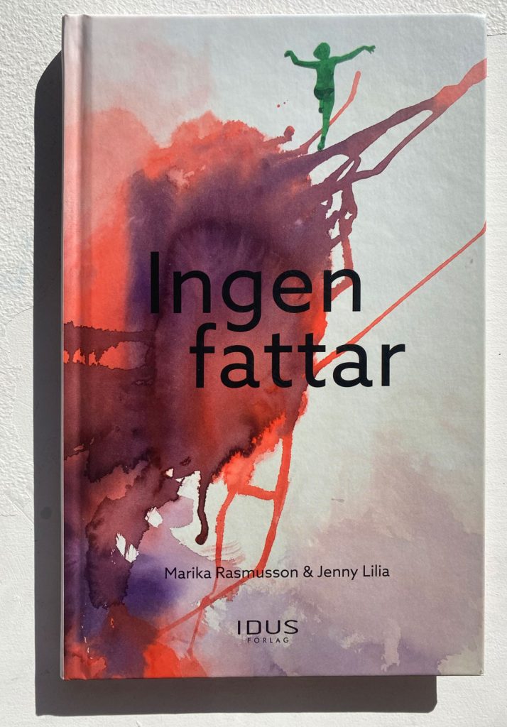 Ingen Fattar, Marika Rasmusson och Jenny Lilia, Idus förlag